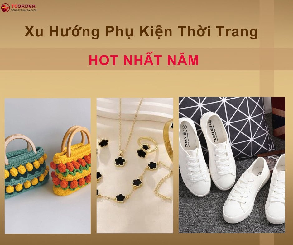 Xu hướng phụ kiện thời trang mới nhất năm nay