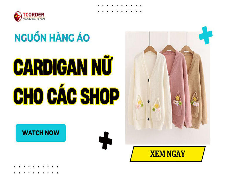 Nguồn Hàng Áo Cardigan Nữ Nội Địa Trung