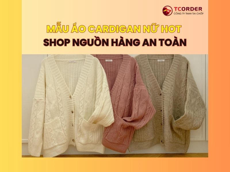 Các Mẫu Áo Cardigan Nữ Hot