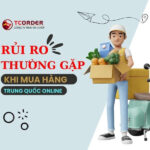 Khó khăn Thường Gặp Khi Mua Hàng Trung Quốc Online