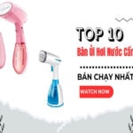 10 Bàn Ủi Hơi Nước Cầm Tay Bán Chạy Nhất Tiki